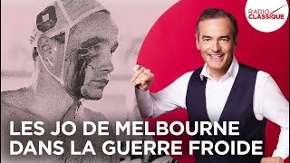 Franck Ferrand raconte  Les JO de Melbourne dans la guerre froide récit intégral [upl. by Debra]