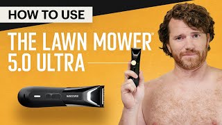 How to Use The Lawn Mower® 50 Ultra  MANSCAPED® Tutorial [upl. by Atirhs]