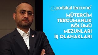 Mütercim Tercümanlık Bölümü Mezunları İş Olanakları [upl. by Edaj537]