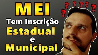 MEI tem Inscrição Estadual e Municipal Saiba Sobre ISSO Agora [upl. by Jarl451]