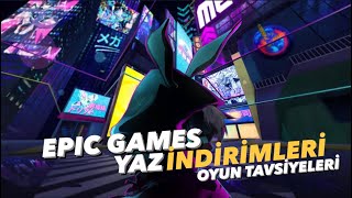 EPIC GAMES YAZ İNDİRİMLERİ OYUN TAVSİYELERİ 2024 [upl. by Lanti]