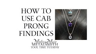 How to Use Prong Settings for Cabochons from Halstead  Tool Time Tuesday [upl. by Elyod796]