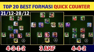 TOP 20 BEST FORMASI QUICK COUNTER UPDATE 21 28 DESEMBER EFOOTBALL 2024 MOBILE [upl. by Caldera]