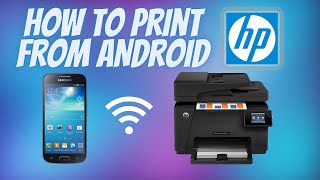 How to Print from Android Phone to an HP Printer  Android Print Tutorial [upl. by Lentha]