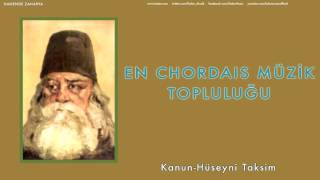 En Chordais Müzik Topluluğu  Hüseyni TaksimKanun  Hanende Zaharya © 2004 Kalan Müzik [upl. by Tara]