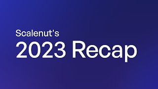 Scalenut 2023 Roundup [upl. by Fahy324]