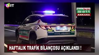 Haftalık Trafik Bilançosu Açıklandı [upl. by Merras]