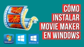 Como Instalar Movie Maker en Windows 7 8 y 10 [upl. by Pearce]