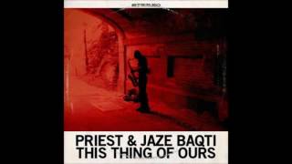 Priest amp Jaze Baqti  This Thing Of Ours EP  04 King David [upl. by Kacie711]