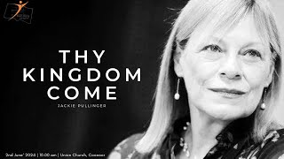 THY KINGDOM COME JACKIE PULLINGER  June 2nd 2024  10 AM  English [upl. by Adelaida]