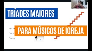 Guia Prático de TRÍADES MAIORES para músicos de igreja [upl. by Adanar]