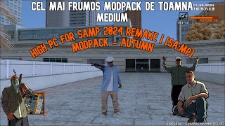 CEL MAI FRUMOS MODPACK DE TOAMNA MEDIUM  HIGH PC FOR SAMP 2024 REMAKE  SAMP MODPACK  AUTUMN [upl. by Akins]