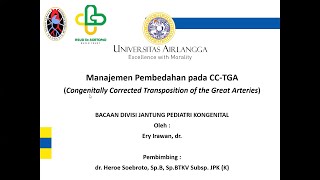 Manajemen Pembedahan pada CCTGA Congenitally Corrected Transposition of the Great Arteries [upl. by Adnirual54]