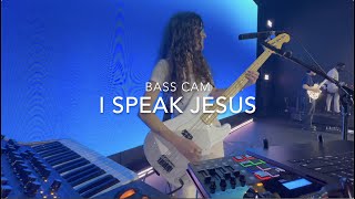 I Speak Jesus  Charity Gayle  BASS CAM [upl. by Beitch]