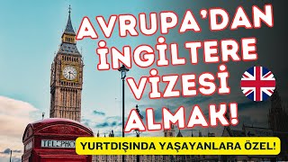 İngiltere Vizesine Yurtdışında Yaşarken Nasıl Başvurabilirim TECRÜBE ETTİK ingiltere UK [upl. by Puklich]