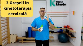 Kinetoterapia cervicală  3 greșeli de evitat [upl. by Demahum]