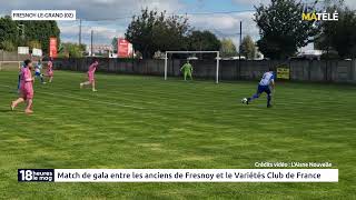 SPORT  Match de gala entre les anciens de l’ASF et le Variétés Club de France [upl. by Cloots]