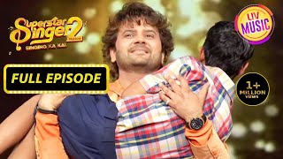 Mani की Singing सुनकर Javed Ali ने उठाया उसे गोद में  Superstar Singer  Full Episode  Season 2 [upl. by Suhpoelc]