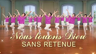 Danse chrétienne « Nous louons Dieu sans retenue » Chant de louange [upl. by Maddocks158]