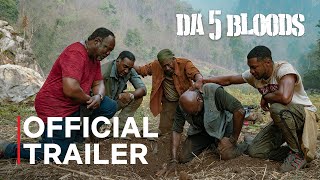 Da 5 Bloods  Official Trailer  Netflix [upl. by Nesbitt]