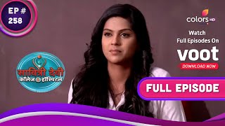 Savitri Devi College amp Hospital  सावित्री देवी  Ep 258  Dr Malhotra To Kill Saachi [upl. by Adnema23]