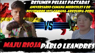 MAJU RIOJA team vs PABLO LEANDRES team RESUMEN PELEAS PACTADAS MIERCOLES 08112023 CAMANAPERU [upl. by Ahseenat356]