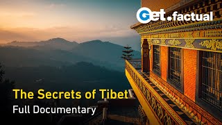 The Secrets of Tibet Ancient Land Modern World  Full Documentary [upl. by Robin]