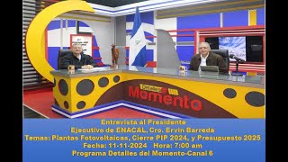 Entrevista Pdte Ejecutivo ENACAL Ing Ervin Barreda Programa quotDetalles del Momentoquot 11112024 [upl. by Etti]