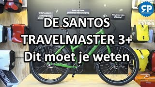 SANTOS TRAVELMASTER 3 Dit moet je weten  Peerenboom Fietsen [upl. by Carlton]