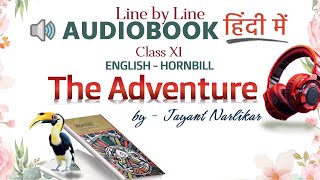 The Adventure  Hornbill Class 11  Line by Line Audiobook in Hindi  23Minute Listen [upl. by Vacla]