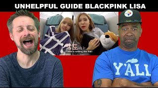 Unhelpful Guide to BLACKPINK reaction LISA 44 [upl. by Koby]