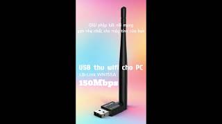 Bắt wifi cho máy tính băng USB thu wifi LBLink BLWN155A chuẩn N tốc độ 150Mbps khỏe như dùng dây [upl. by Lerrud]