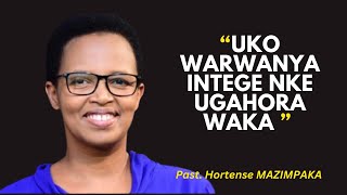 UKO WARWANYA INTEGE NKE UGAHORA WAKA  Past Hortense MAZIMPAKA [upl. by Feodore657]