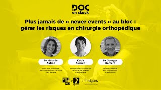 DOC EN STOCK Le replay  Comment gérer les risques en chirurgie orthopédique [upl. by Elocaj]