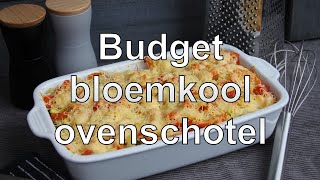 Budget bloemkool ovenschotel [upl. by Sleinad89]