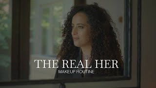 The Real Her  Makeup Routine [upl. by Mont]