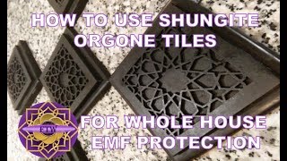 How to use shungite orgone building Tiles for whole house EMF and 5G Protection [upl. by Eliathas646]