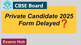 CBSE Private Candidate 2025 के Form में और कितनी देर  Compartment and Improvement Exam 2025 [upl. by Benildas678]