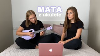 MATA z ukulele SchodkiGOMBAO 33Nero [upl. by Ermina]