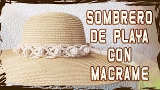 Sombrero de Playa con Macramé [upl. by Hanoj]