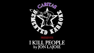 Jon LaJoie  I Kill People  Karaoke w lyrics  Caritas Demented [upl. by Wolfy]