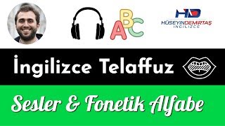 İngilizce Sesler amp Telaffuzları  İngilizce Fonetik Alfabe [upl. by Adnertal]