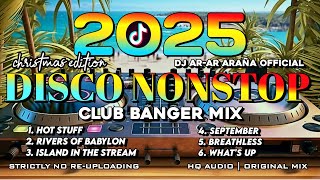 2025 VIRAL DISCO NONSTOP CLUB BANGER MIX  Clean Mix Christmas Edition  Dj ArAr Araña Remix 🕺💥 [upl. by Walcoff]