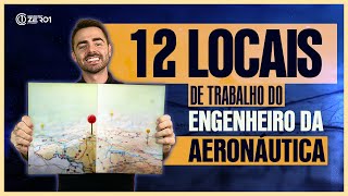 12 Locais que você como Engenheiro da Aeronáutica pode trabalhar  EAOEAR [upl. by Ellenor562]