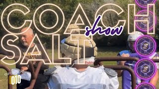 The Coach Salt Show  Ep010 [upl. by Kremer]