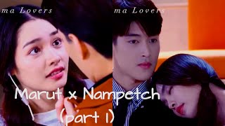 Marut💖Nampetch💕My favorite Second lead couple 💕part I edition [upl. by Aivila]