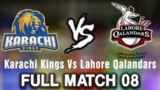 Full Match  Karachi Kings Vs Lahore Qalandars  Match 8  26 February  HBL PSL 2018  PSL [upl. by Neiviv747]