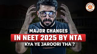 🔴MAJOR CHANGES IN NEET 2025 BY NTA  NTA LATEST UPDATE 🔥 [upl. by Krista690]