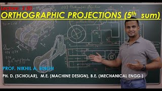 Lecture 2E  Orthographic Projections kaise banate Hain  Sum No 5 [upl. by Akvir45]