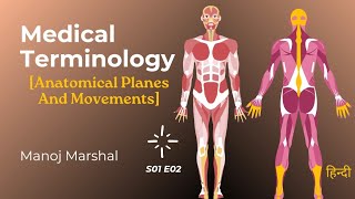 Medical Terminology  Anatomical Terminology  Part 2  NursEdu  Manoj Marshal [upl. by Odrautse628]